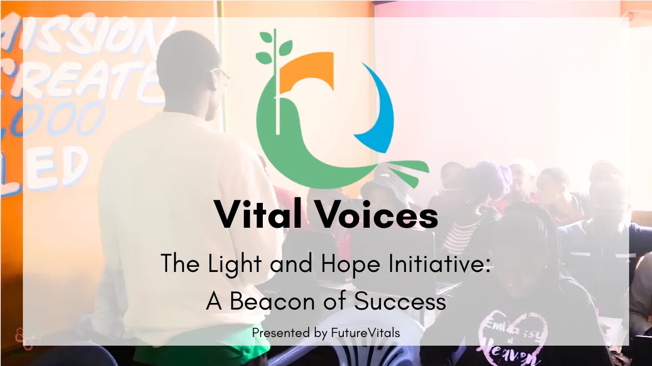 Title card for Vital Voices: The Light and Hope Initiative, A Beacon of Success, presented by FutureVitals